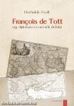 FRANÇOIS DE TOTT - EGY DIPLOMATA ÉS MÉRNÖK ÉLETÚTJA