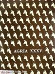 Agria XXXV.