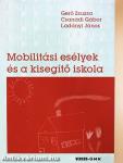 Mobilitási esélyek és a kisegítő iskola