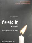 f**k it