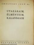 Utazásaim, élményeim, kalandjaim