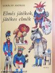 Elmés játékok, játékos elmék