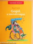 Gogol, a szemétmágus