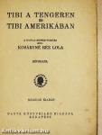 Tibi a tengeren/Tibi Amerikában
