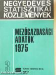 Mezőgazdasági adatok 1975/3.