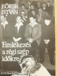 Emlékezés a régi szép időkre
