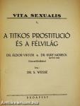 A titkos prostitució és a félvilág