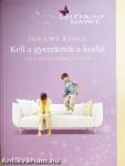 Kell a gyereknek a korlát