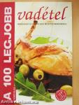 A 100 legjobb vadétel