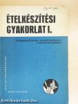 Ételkészítési gyakorlat I.