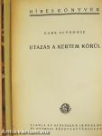 Utazás a kertem körül