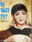 Ki vagy Te?