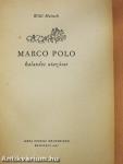 Marco Polo kalandos utazásai