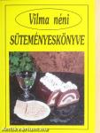 Vilma néni süteményeskönyve