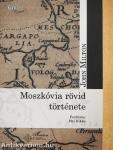 Moszkóvia rövid története