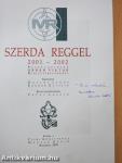 Szerda reggel 2001-2002 (dedikált példány)