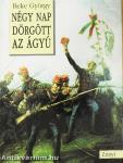 Négy nap dörgött az ágyú
