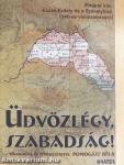 Üdvözlégy, szabadság!