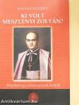 Ki volt Meszlényi Zoltán?