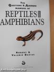 The Questions & Answers Manual of Reptiles and Amphibians