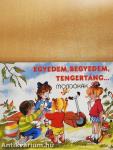 Egyedem, begyedem, tengertánc...