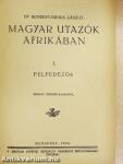 Magyar utazók Afrikában I-II. 