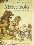 Marco Polo kalandos utazásai