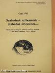 Szabadnak szülessenek-szabadon élhessenek... (dedikált példány)