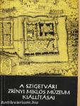 A szigetvári Zrínyi Miklós Múzeum kiállításai (dedikált példány)