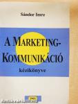 A marketingkommunikáció kézikönyve