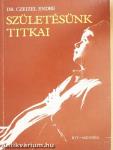 Születésünk titkai