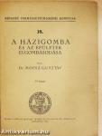 A házigomba és az épületek elgombásodása
