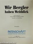 Wir Bergler haben Weitblick