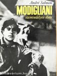 Modigliani szenvedélyes élete