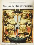 Vergessene Handwerkskunst