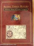 Along Three Rivers