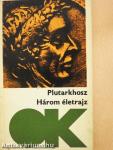 Három életrajz