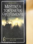 Misztikus történetek gyűjteménye