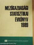 Mezőgazdasági Statisztikai Évkönyv 1989