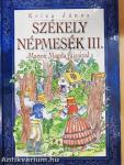 Székely népmesék III.