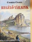 Regélő váraink