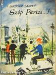 Szép Párizs...!