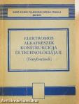 Elektromos alkatrészek konstrukciója és technológiája II.