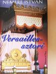 Versailles-sztori