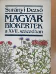 Magyar biokertek a XVII. században