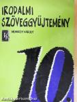 Irodalmi szöveggyűjtemény 10.