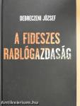 A fideszes rablógazdaság