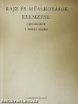 Rajz és műalkotások elemzése I.