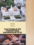 Arad város kulturális és turisztikai idegenvezetője