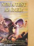 Nem a test az éned!